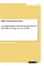 Título: La problématique du financement bancaire des PME au Congo. Le cas de UBA