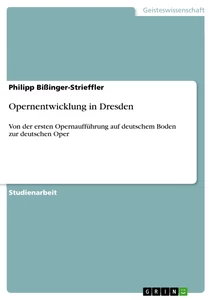 Título: Opernentwicklung in Dresden