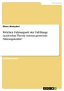 Titre: Welchen Führungsstil der Full Range Leadership Theory nutzen gestresste Führungskräfte?