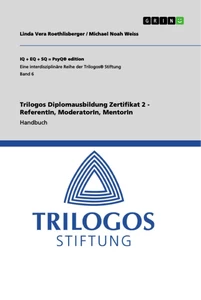 Título: Trilogos Diplomausbildung Zertifikat 2 - ReferentIn, ModeratorIn, MentorIn