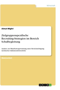Titre: Zielgruppenspezifische Recruiting-Strategien im Bereich Schulbegleitung