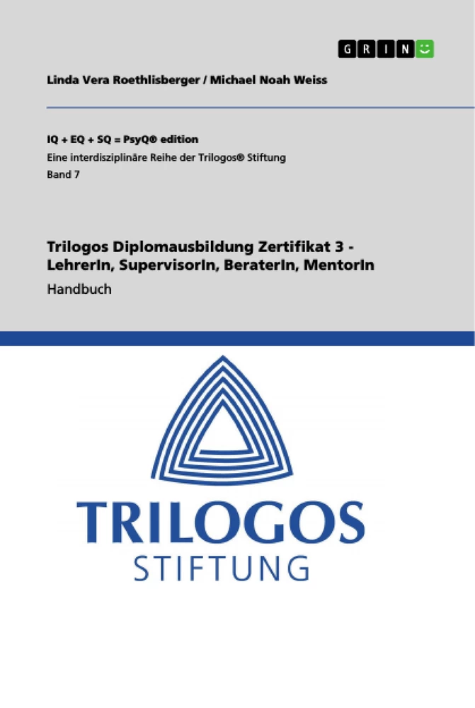 Título: Trilogos Diplomausbildung Zertifikat 3 - LehrerIn, SupervisorIn, BeraterIn, MentorIn