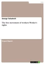 Title: The free movement of workers: Worker’s rights