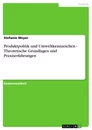 Title: Produktpolitik und Umweltkennzeichen - Theoretische Grundlagen und Praxiserfahrungen