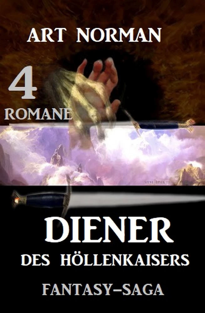 Titel: Diener des Höllenkaisers: Fantasy-Saga 4 Romane