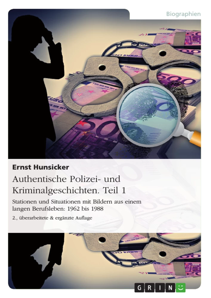 Title: Authentische Polizei- und Kriminalgeschichten. Teil 1