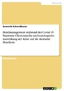 Titel: Hotelmanagement während der Covid-19 Pandemie. Ökonomische und soziologische Auswirkung der Krise auf die deutsche Hotellerie