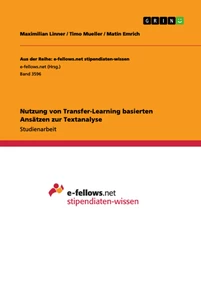 Titel: Nutzung von Transfer-Learning basierten Ansätzen zur Textanalyse