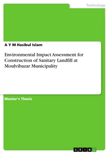 Titel: Environmental Impact Assessment for Construction of Sanitary Landfill at Moulvibazar Municipality