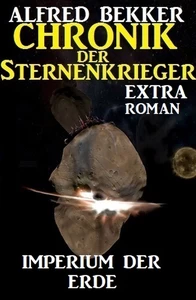 Titel: Imperium der Erde: Chronik der Sternenkrieger Extra