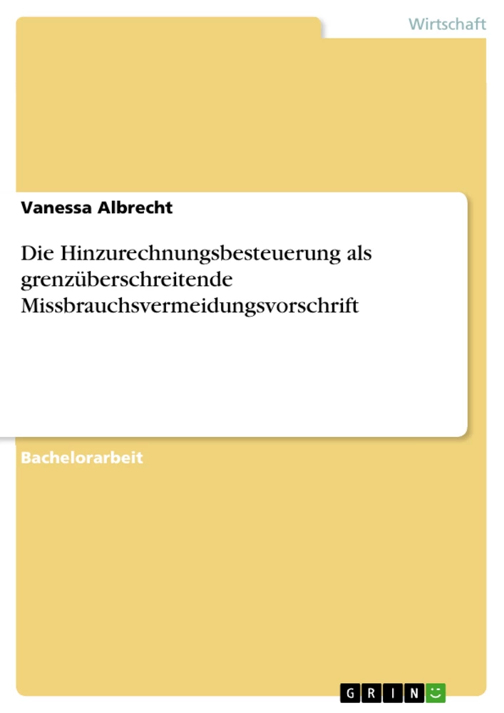 Título: Die Hinzurechnungsbesteuerung als grenzüberschreitende Missbrauchsvermeidungsvorschrift