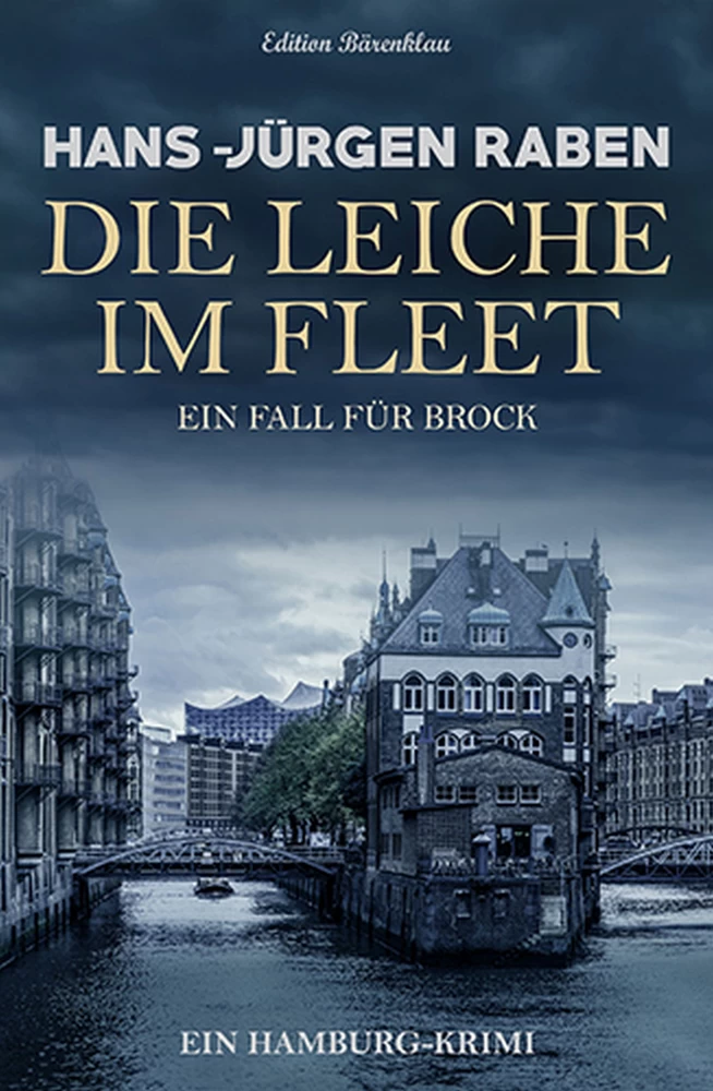 Titel: Die Leiche im Fleet – Ein Fall für Brock: Ein Hamburg-Krimi