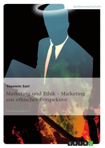 Title: Marketing und Ethik - Marketing aus ethischer Perspektive