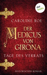 Title: Der Medicus von Girona - Tage des Verrats