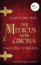 Titel: Der Medicus von Girona - Tage des Verrats