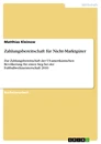 Titel: Zahlungsbereitschaft für Nicht-Marktgüter