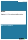Titre: England: 1215 bis industrielle Revolution