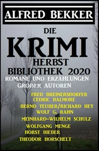 Titel: Die Krimi Herbst-Bibliothek 2020 - Romane und Erzählungen großer Autoren