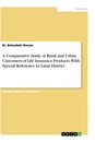 Título: A Comparative Study of Rural and Urban Customers of Life Insurance Products. With Special Reference to Latur District