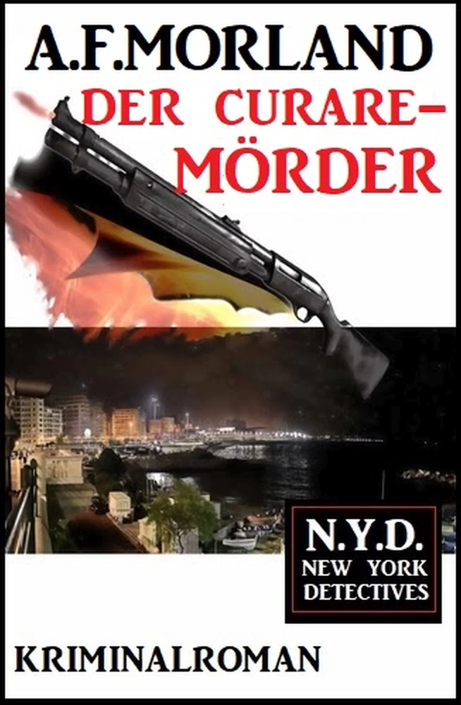 Titel: Der Curare-Mörder: N.Y.D. – New York Detectives