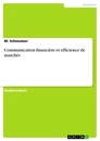 Titre: Communication financière et efficience de marchés