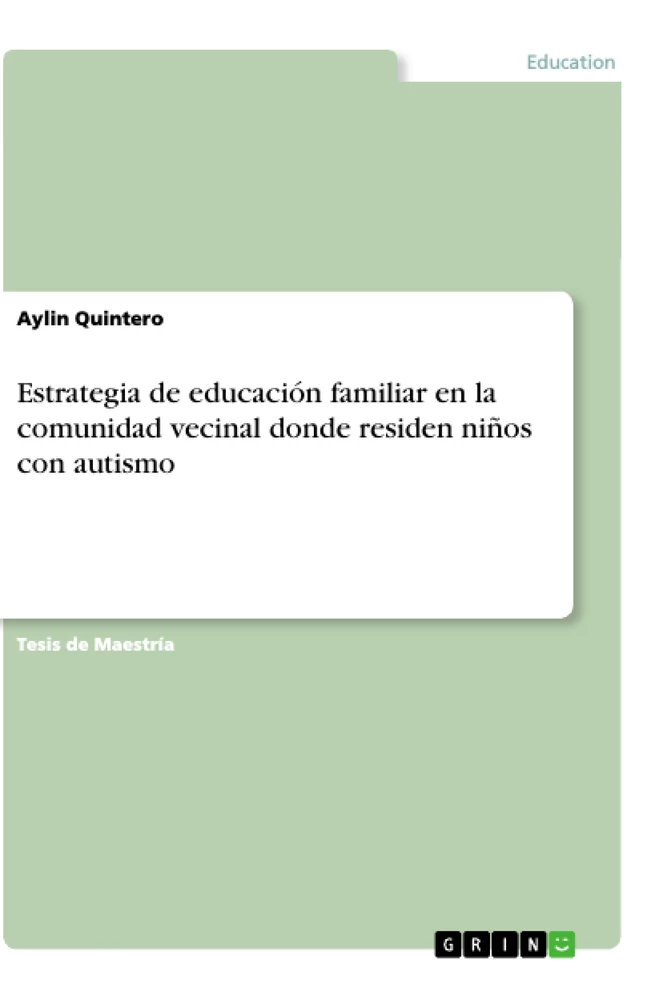 Titre: Estrategia de educación familiar en la comunidad vecinal donde residen niños con autismo