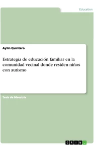 Título: Estrategia de educación familiar en la comunidad vecinal donde residen niños con autismo