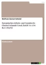 Title: Europäisches Arbeits- und Sozialrecht - Christel Schmidt Urteil, EuGH 14.4.94 Rs.C-392/92