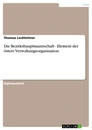 Título: Die Bezirkshauptmannschaft - Element der österr. Verwaltungsorganisation