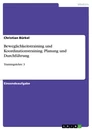 Titre: Beweglichkeitstraining und Koordinationstraining. Planung und Durchführung