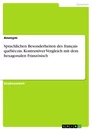 Titel: Sprachlichen Besonderheiten des français québécois. Kontrastiver Vergleich mit dem hexagonalen Französisch