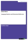 Titel: Language Barriers and Dementia. Reflection