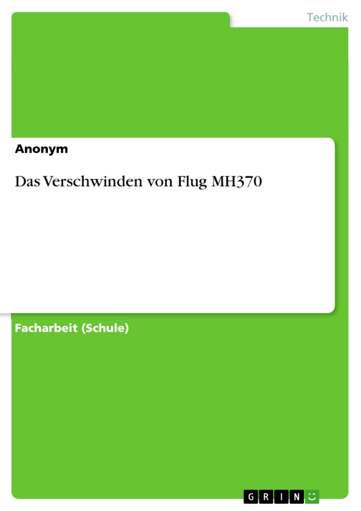 Titel: Das Verschwinden von Flug MH370