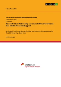 Titel: How Individual Rationality can cause Political Constraint that inhibit Financial Support