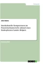 Titel: Interkulturelle Kompetenzen im Französischunterricht anhand eines frankophonen Landes: Belgien