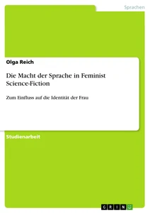 Título: Die Macht der Sprache in Feminist Science-Fiction