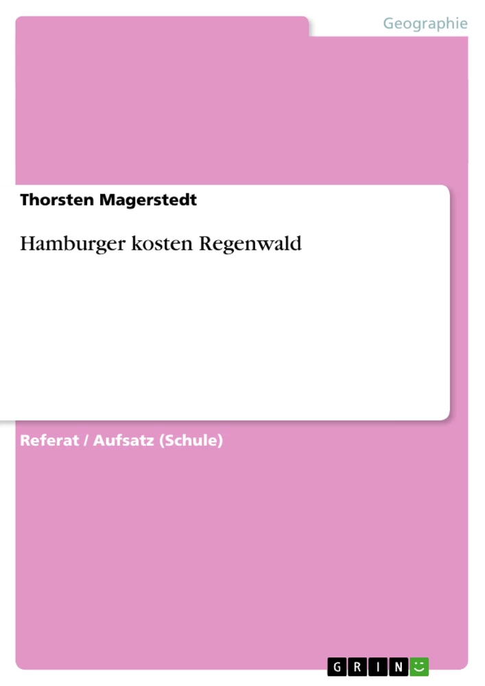 Titre: Hamburger kosten Regenwald