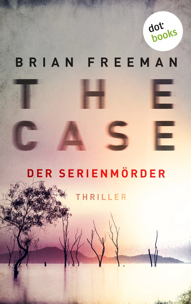 Titel: THE CASE - Der Serienmörder - Ein Fall für Detective Stride 3