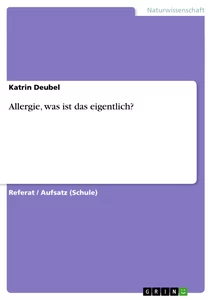 Título: Allergie, was ist das eigentlich?