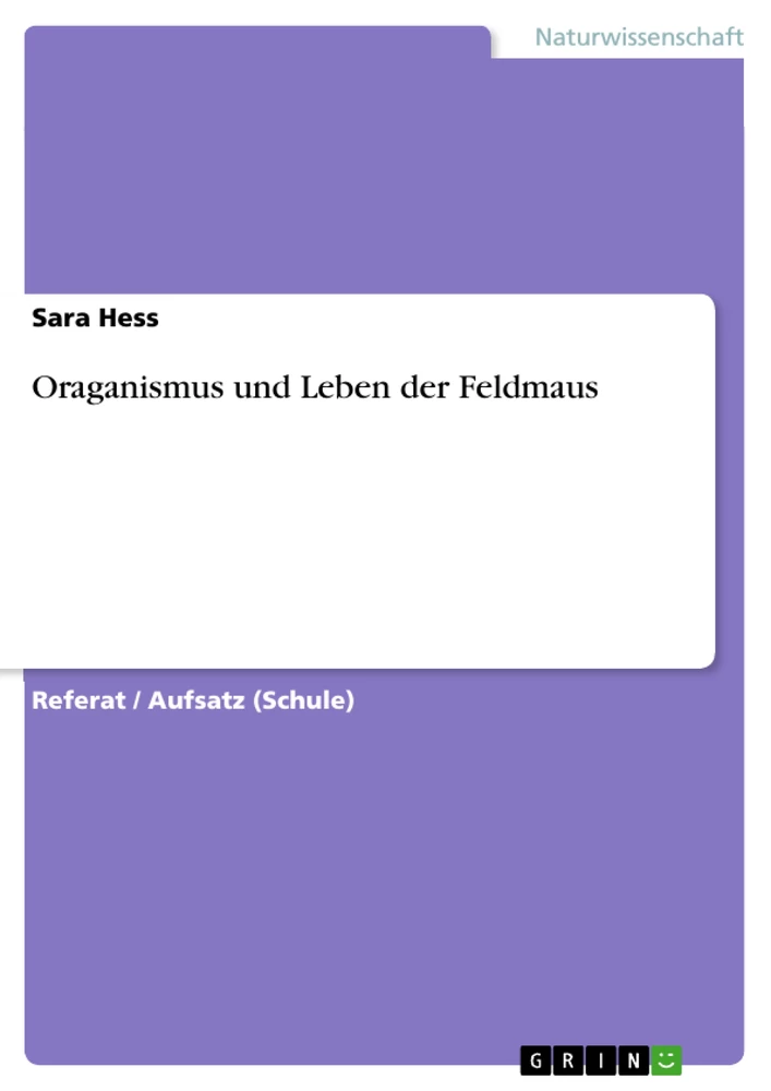 Titre: Oraganismus und Leben der Feldmaus