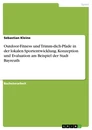 Titre: Outdoor-Fitness und Trimm-dich-Pfade in der lokalen Sportentwicklung. Konzeption und Evaluation am Beispiel der Stadt Bayreuth