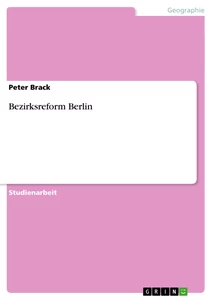 Titel: Bezirksreform Berlin