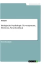Título: Biologische Psychologie. Nervensysteme, Hormone, Neurofeedback