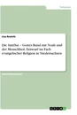 Titel: Die Sintflut – Gottes Bund mit Noah und der Menschheit. Entwurf im Fach evangelischer Religion in Niedersachsen