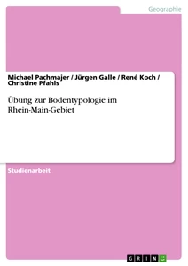 Title: Übung zur Bodentypologie im Rhein-Main-Gebiet