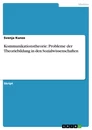 Title: Kommunikationstheorie: Probleme der Theoriebildung in den Sozialwissenschaften