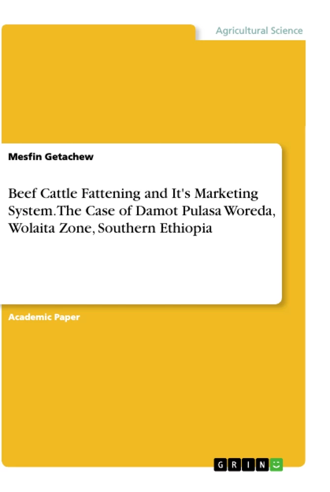 Título: Beef Cattle Fattening and It's Marketing System. The  Case of Damot Pulasa Woreda, Wolaita Zone, Southern Ethiopia