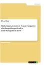 Título: Marketing-Automation. Evaluierung eines abteilungsübergreifenden Lead-Management-Tools