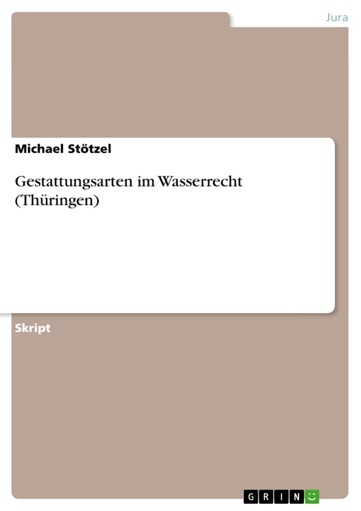 Title: Gestattungsarten im Wasserrecht (Thüringen)