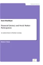Titel: Financial Literacy and Stock Market Participation